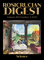 Rosicrucian Digest Vol 103 No 1 2025